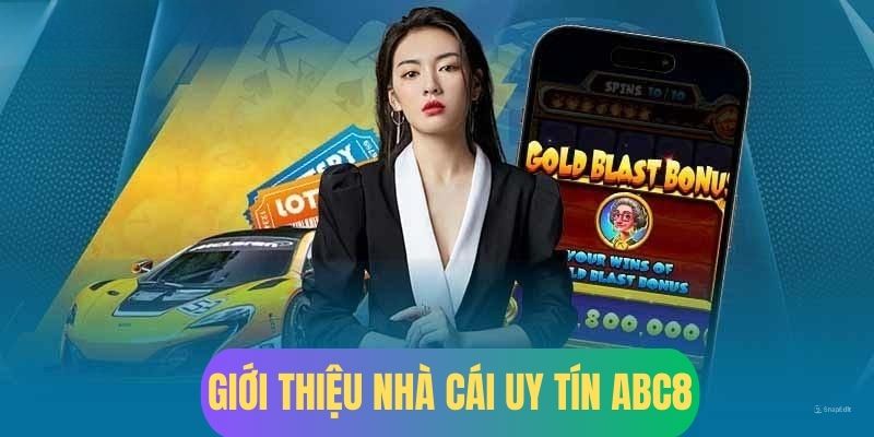 Sân chơi ABC8 uy tín- hợp pháp