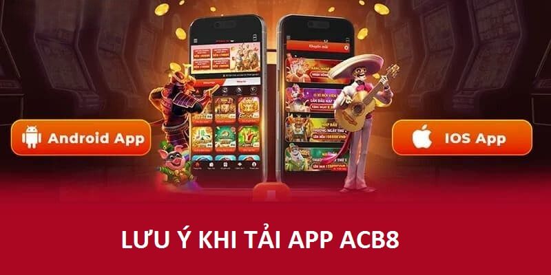 List lưu ý quan trọng lúc tải app